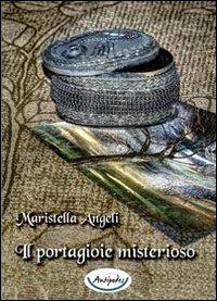 Il portagioie misterioso - Maristella Angeli - copertina