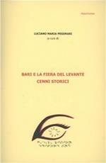 Bari e la fiera del Levante. Cenni storici