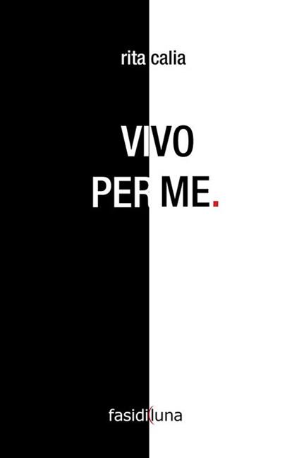 Io vivo per me - Rita Calia - copertina