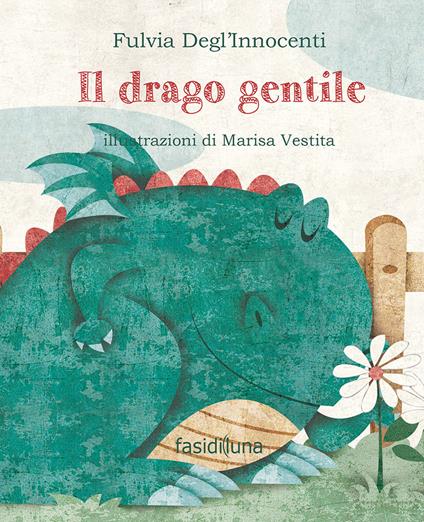 Il drago gentile - Fulvia Degl'Innocenti - copertina