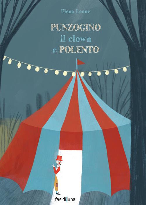 Punzogino il clown e Polento - Elena Leone - copertina