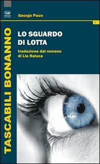Lo sguardo di Lotta - George Paun - copertina