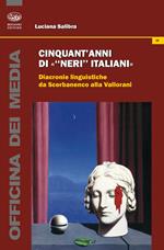 Cinquant'anni di «neri italiani». Diacronie linguistiche da Scerbanenco alla Vallorani