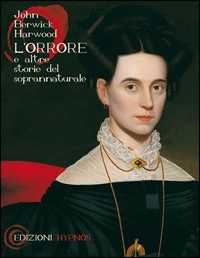 L'orrore e altre storie del soprannaturale. Testo inglese a fronte