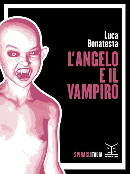 L' angelo e il vampiro - Luca Bonatesta - ebook