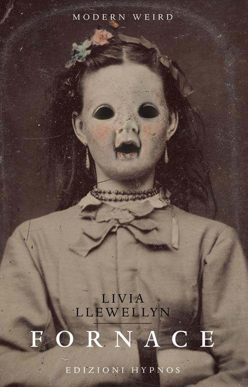 Fornace - Livia Llewellyn,Elena Furlan - ebook