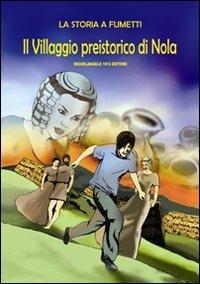 Il villaggio preistorico di Nola - copertina
