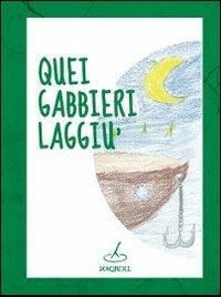Quei gabbieri laggiù - copertina