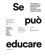 Se può educare. Incontri in mediateca. CPT-Locarno 2016-2017. Ediz. per la scuola