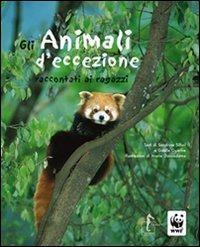 Gli animali d'eccezione raccontati ai ragazzi - Sandrine Silhol,Gaëlle Guérive - copertina