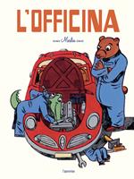 Il garage. Libro pop-up. Ediz. illustrata