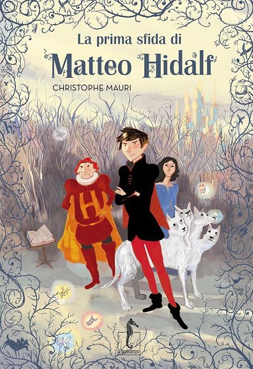La prima sfida di Matteo Hidalf - Christophe Mauri - copertina