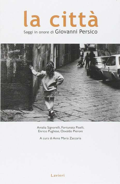 La città. Saggi in onore di Giovanni Persico - copertina