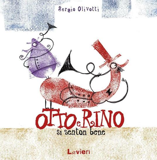 Otto e Rino si senton bene - Sergio Olivotti - copertina
