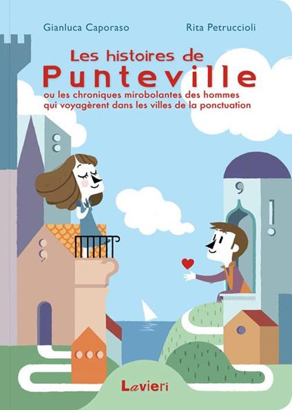 Les histoires de Punteville - Gianluca Caporaso,Rita Petruccioli - copertina