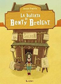 La ballata di Benty Breight. Ediz. a colori - Davide Panizza - copertina