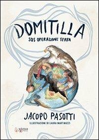 Domitilla SOS. Operazione Terra - Jacopo Pasotti - copertina