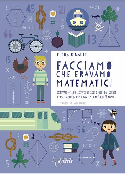 Facciamo che eravamo matematici - Elena Rinaldi - copertina