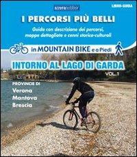 I percorsi più belli intorno al lago di Garda. Con DVD. Vol. 1 - Marco Rossi - copertina