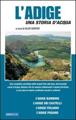 L' Adige. Una storia d'acqua