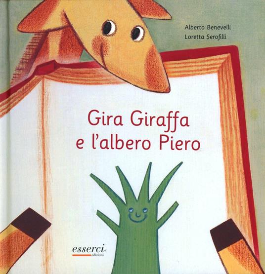 Gira Giraffa e l'albero Piero - Alberto Benevelli - copertina