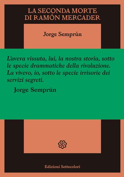 La seconda morte di Ramón Mercader - Jorge Semprún - copertina