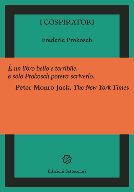 I cospiratori - Frederic Prokosch - copertina