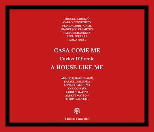 Casa come me-A house like me. Ediz. illustrata - Carlos D'Ercole - copertina