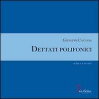 Dettati polifonici a due e a tre voci - Giuseppe Catania - copertina