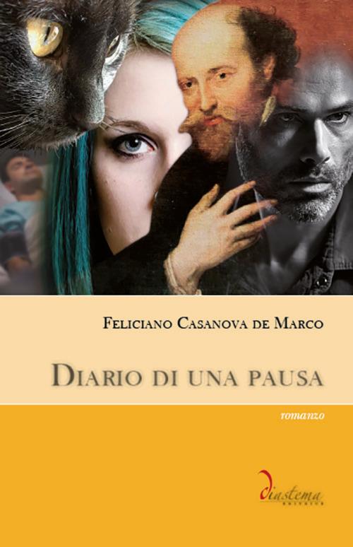 Diario di una pausa - Feliciano Casanova De Marco - copertina