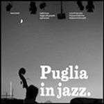 Puglia in jazz. Viaggio nella geografia degli incontri. Ediz. illustrata