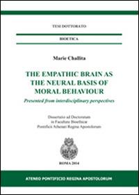 The empathic brain as the neural basis of moral behaviour - Marie Challita - copertina