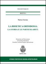 La bioetica ortodossa. La storia e la particolarità