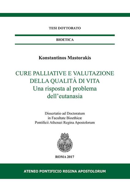 Cure palliative e valutazione della qualità di vita. Una risposta al problema dell'eutanasia - Konstantinos Mastorakis - copertina