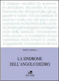 La sindrome dell'angolo diedro - Tito E. Vannola - copertina