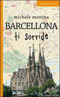 Barcellona ti sorride - Michele Monina - copertina