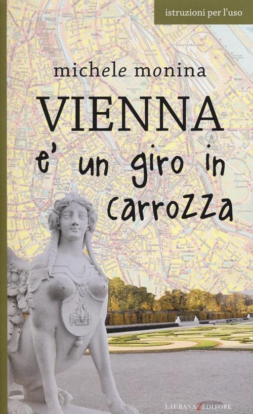 Vienna è un giro in carrozza - Michele Monina - copertina