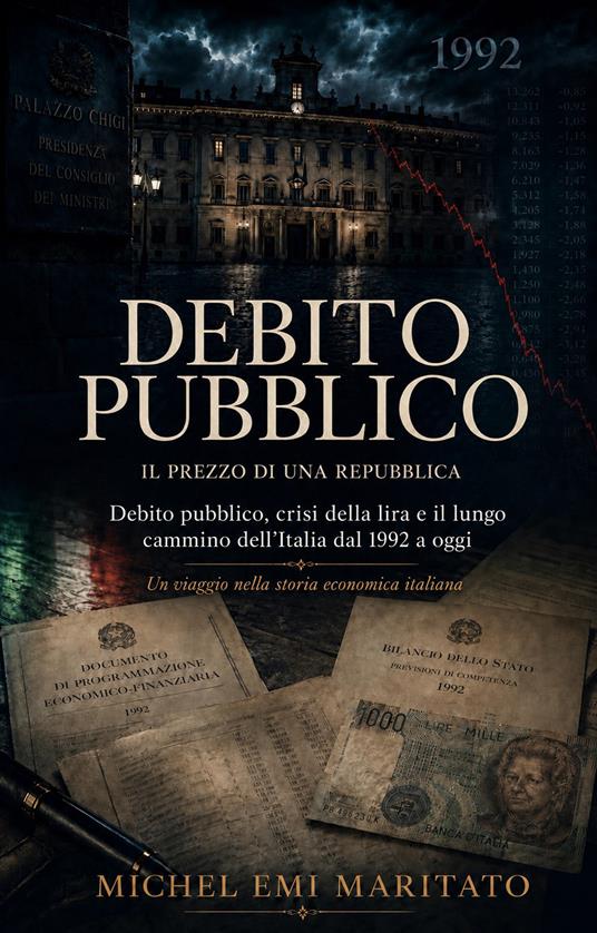 Debito pubblico. Il prezzo di una Repubblica. Ediz. multilingue - Michel Emi Maritato - copertina