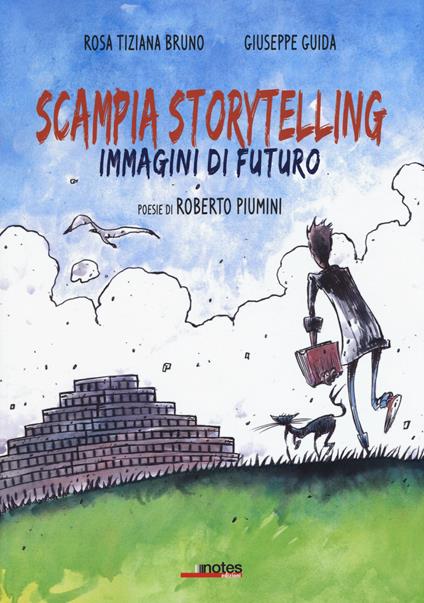 Scampia storytelling. Immagini di futuro - Rosa T. Bruno,Giuseppe Guida,Roberto Piumini - copertina