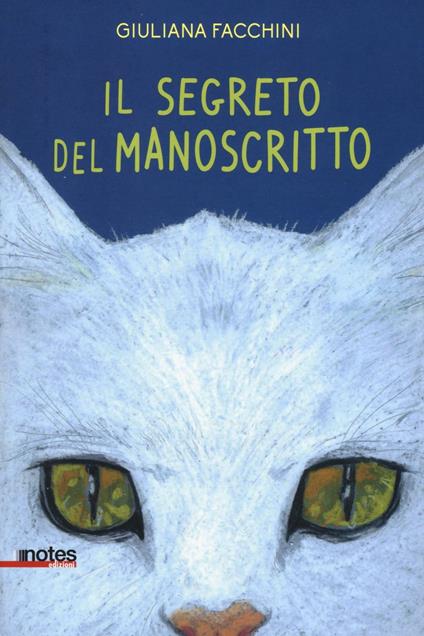 Il segreto del manoscritto - Giuliana Facchini - copertina