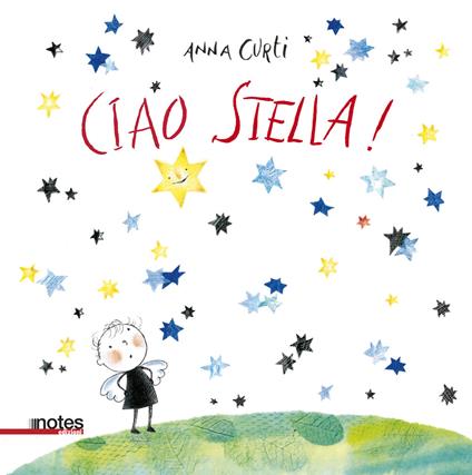 Ciao stella! Ediz. a colori - Anna Curti - copertina