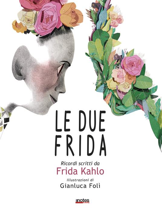 Le due Frida. Ricordi scritti da Frida Kahlo - Frida Kahlo - copertina