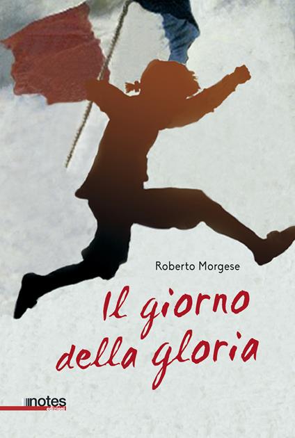 Il giorno della gloria - Roberto Morgese - copertina