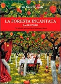 La foresta incantata e altre storie - copertina