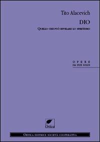 Dio. Quello che può rivelare lo spiritismo - Tito Alacevich - copertina