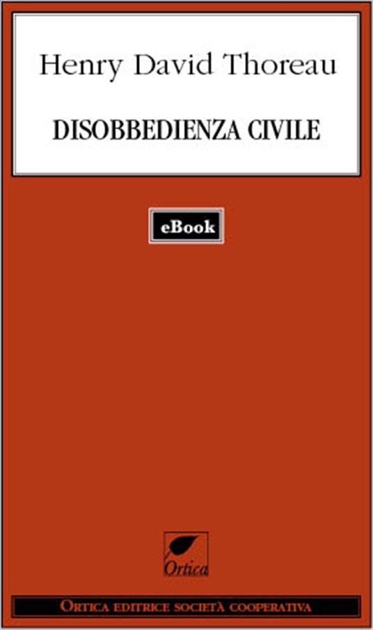 Disobbedienza civile - Henry David Thoreau,B. Donkey - ebook