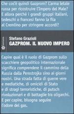 Gazprom. Il nuovo impero