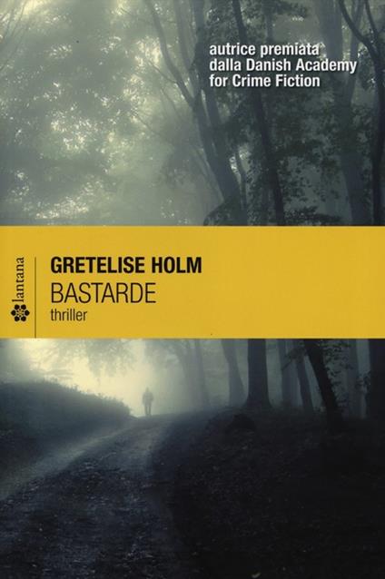 Bastarde - Gretelise Holm - copertina