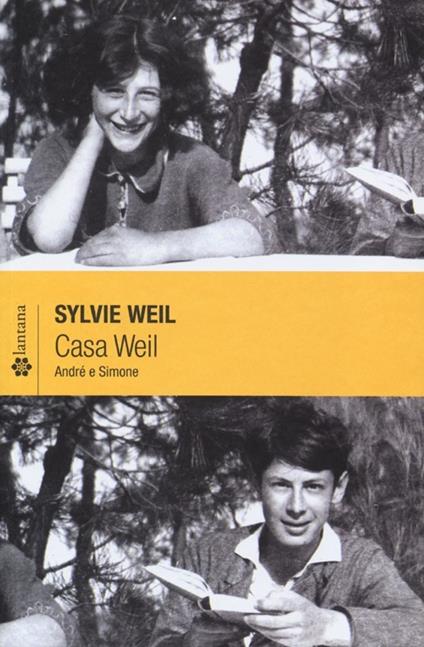 Casa Weil. André e Simone - Sylvie Weil - copertina