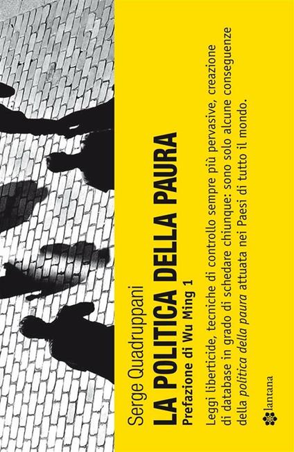 La politica della paura - Serge Quadruppani,M. Loria - ebook